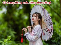 Cổ Trang Trung Quốc Tiếng Anh Là Gì